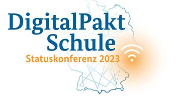 Statuskonferenz DigitalPakt Schule 2023