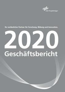 Cover des Geschäftsberichts des DLR Projektträgers 2020