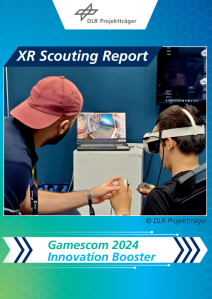 XR Scouting Report zur gamescom 2024 vom DLR Projektträger