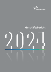 Geschäftsbericht des DLR Projektträgers Jahr 2024